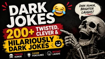 Dark jokes with 200+ twisted, clever, and hilariously dark jokes