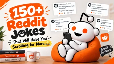 150+ Reddit Jokes That Will Have You Scrolling for More